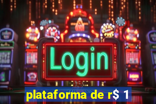 plataforma de r$ 1